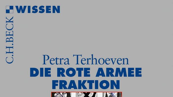 Terhoeven: Die Rote Armee Fraktion. Eine Geschichte terroristischer Gewalt, München 2017